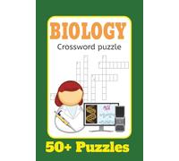 Biology Crossword Puzzle Book: 50+ Crossword Puzzles with Easy to Read Print about Biology, Science, Anatomy, and More| Brain Games for Students, ... Gift for Vacations, Holidays, and Free Times