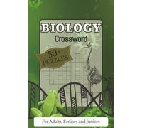 Biology Crossword Puzzle Book: 60 Crossword Puzzles about Anatomy, Plants and More | 6x9 Inches, 120 Pages | Solutions Included