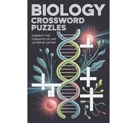 Biology Crossword Puzzles: 60 medium-difficulty crosswords for adults and students-life science themes, clear clues, learning-first design. Ideal for ... crossword puzzles & anatomy crosswords.
