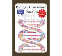Biology Crossword Puzzles: Biology Crossword Puzzle about anatomy, nature, human body, Easy to Read, 60 Puzzles & Solutions 6 x 9 inches, gift for vacation, holidays, relaxation