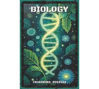 Biology Crossword Puzzles: Crossword Puzzles with Easy to Read and Print about Biology, Life Science, Organisms, and More | 6x9 inches, 120 pages | 60 ... Lovers and Study Breaks (Science & Learning)