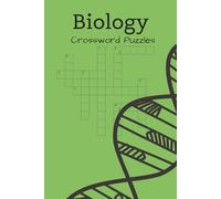 Biology Crossword Puzzles: Crossword Puzzles with Easy to Read Print about Biology | 6x9 inches, 120 pages | 50+ Puzzles ... Gift for Vacation, Holidays, and Relaxation