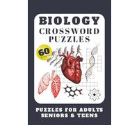 Biology Crossword Puzzles: Puzzles for Adults, Seniors & Teens