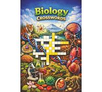 Biology Crossword Puzzles: STEM Fun for Every Age: Explore Human Anatomy , Cells, Genetics, Hormones & More ... 50+ Fun Biology Crossword Puzzles | ... Lovers | 6x9”inches, 120 Easy-to-Read Pages