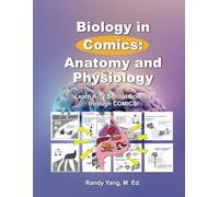 Biology in Comics: Anatomy and Physiology: Learn K-12 School Sciences (Biology in Comics with K-12 School Sciences)