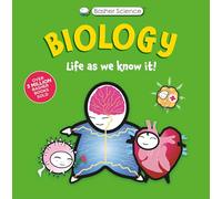 Biology: Life As We Know It (Basher School Science)