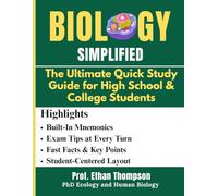 BIOLOGY SIMPLIFIED: The Ultimate Quick Study Guide for High School & College Students