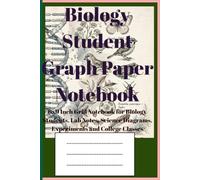 Biology Student Graph Paper Notebook: 6x9 Inch Grid Notebook for Biology Students, Lab Notes, Science Diagrams, Experiments and College Classes