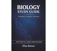 Biology Study Guide: Complete Biology Review for High School, AP & College | Evolution, Ecology, Genetics + 2 Full-Length Practice Exams (Biology Mastery Series)