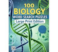Biology Word Search Puzzle Book: 100 Large Print Puzzles | Fun & Educational Science Brain Games for Students, Teachers & Biology Lovers