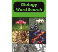 Biology Word Search: Word Searches with easy to read print about Scientific Method, Cells, Body Systems and more! 6x9 inches, 110 pages! 50+ ... and Home!. (Science Word Search Puzzle)