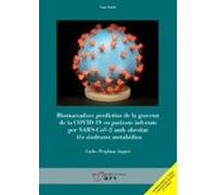 Biomarcadors predictius de la gravetat de la COVID-19 en pacients infectats per SARS-CoV-2 amb obesitat i/o síndrome metabòlica