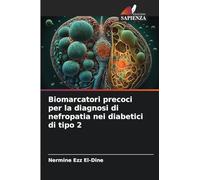 Biomarcatori precoci per la diagnosi di nefropatia nei diabetici di tipo 2