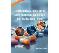 Biomarkers as Therapeutic Tools in Medical Diagnostics and Disease Monitoring