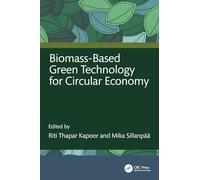 Biomass-Based Green Technology for Circular Economy