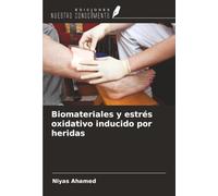 Biomateriales y estrés oxidativo inducido por heridas