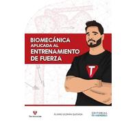 Biomecánica aplicada al entrenamiento de fuerza