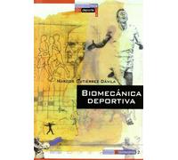 Biomecánica deportiva: 2 (Actividad física y deporte. Biología y biomecánica)