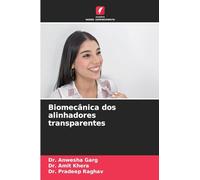 Biomecânica dos alinhadores transparentes