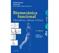 Biomecánica funcional. Miembros, cabeza, tronco - 2ª edición