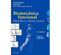 Biomecánica funcional. Miembros, cabeza, tronco - 2ª edición