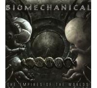 Biomechanical - Empires Of The World