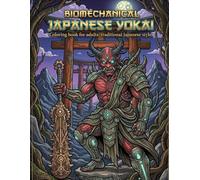 Biomechanical Japanese Yokai: Coloring book for adults: traditional Japanaese style