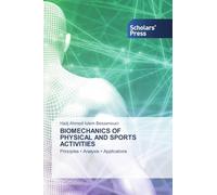 BIOMECHANICS OF PHYSICAL AND SPORTS ACTIVITIES: Principles ¿ Analysis ¿ Applications