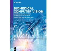 Biomedical Computer Vision: IoT and Sensor Technologies in Healthcare Informatics