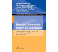 Biomedical Engineering Systems and Technologies: 17th International Joint Conference, BIOSTEC 2024, Rome, Italy, February 21-23, 2024, Revised ... in ... in Computer and Information Science)