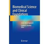 Biomedical Science and Clinical Foundations: A Case-Based Approach