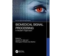 Biomedical Signal Processing: A Modern Approach (Biomedical Signal and Image Processing)