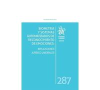 Biometría y sistemas automátizados de reconocimiento de emociones: Implicaciones jurídico-laborales (Laboral)