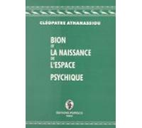 Bion Et La Naissance De Lespace Psychique (ebook)
