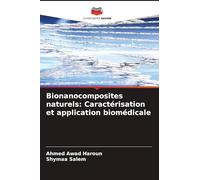 Bionanocomposites naturels: Caractérisation et application biomédicale