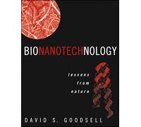Bionanotechnology: Lessons from Nature