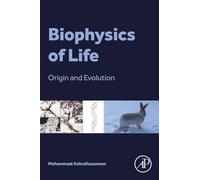 Biophysics of Life: Origin and Evolution