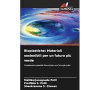 Bioplastiche: Materiali sostenibili per un futuro più verde