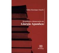 Biopolítica E Democracia Em Giorgio Agamben (ebook)