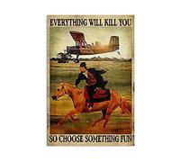 Biopracess Letrero de metal para decoración de baño, diseño de avión, vaquera con texto en inglés "Everything Will Kill You So Choose Something Fun", diseño de avión, 20 x 30 cm