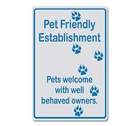 Biopracess Letrero metálico de aluminio con texto en inglés "Pet Friendly Establishment, Pets Welcome With With Well Behaved Owners Dog Pawprint" (8 x 12 pulgadas)