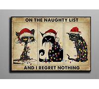 Biopracess Póster de gato divertido en la lista traviesa con texto en inglés "I Regret Nothing", póster de gato de Navidad, letrero decorativo de metal, 20 x 30 cm