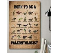 Biopracess Póster de paleontólogo Born To Be A Paleontologist, póster de decoración de pared, dinosaurios, fanáticos, póster de metal de 8 x 12 pulgadas