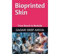 Bioprinted Skin: From Bench to Bedside