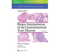 Biopsy Interpretation of the Gastrointestinal Tract Mucosa: Volume 2: Neoplastic: Nonneoplastic (Biopsy Interpretation Series)