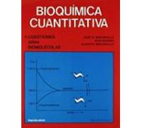 Bioquimica Cuantitativa (vol. I): Cuestiones Sobre Biomoleculas