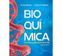 Bioquímica: las bases moleculares de la vida