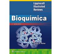 Bioquímica (Lippincott Illustrated Reviews Series) (Spanish Edition)