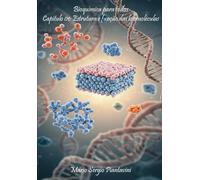 Bioquímica para todos. Capítulo 1: Estrutura e função das biomoléculas