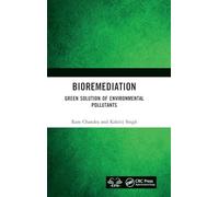 Bioremediation: Green Solution of Environmental Pollutants
